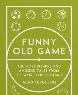 Šport Funny Old Game - Alane Fergusonová