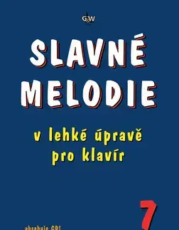 Hudba - noty, spevníky, príručky Slavné melodie 7