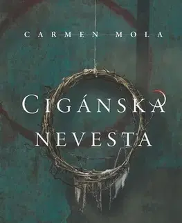 Detektívky, trilery, horory Cigánska nevesta - Carmen Mola,Milan Kopecký