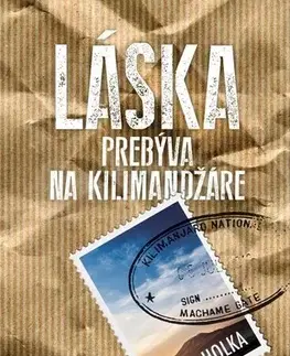 Romantická beletria Láska prebýva na Kilimandžáre - Peter Holka