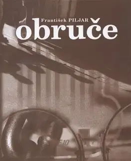 Slovenská beletria Obruče - František Piljar