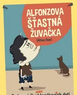 Humor a satira Alfonzova šťastná žuvačka - Alfonz Gum
