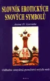 Astrológia, horoskopy, snáre Slovník erotických snových symbolů - Zoša Kinkorová