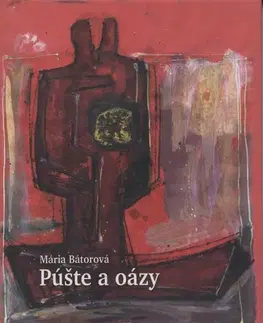 Slovenská poézia PUSTE A OAZY - Mária Bátorová,Peter Chalupa