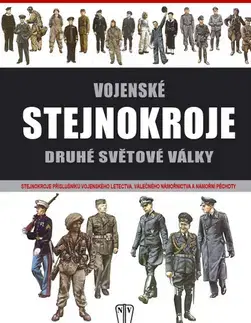 Vojnová literatúra - ostané Vojenské stejnokroje druhé světové války - Andrew Mollo