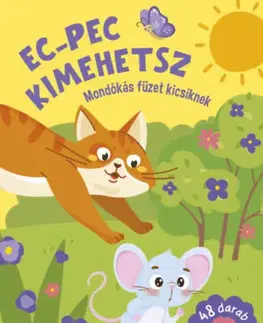 Nalepovačky, vystrihovačky, skladačky Ec-pec kimehetsz - Mondókás füzet kicsiknek