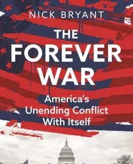 Politológia The Forever War - Nick Bryant