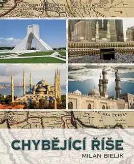 Svetové dejiny, dejiny štátov Chybějící říše - Milan Bielik