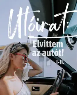 Romantická beletria Utóirat: Elvittem az autót! I-II. - Riley Baker