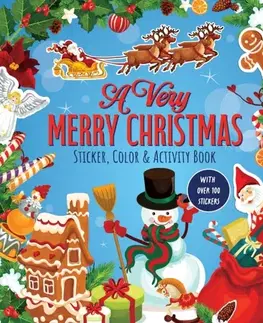 Nalepovačky, vystrihovačky, skladačky A Very Merry Christmas Sticker, Color & Activity Book - of Chartwell Books