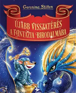 Dobrodružstvo, napätie, western Újabb visszatérés a Fantázia Birodalmába - Geronimo Stilton