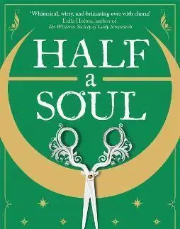 Sci-fi a fantasy Half a Soul - Olivia Atwater