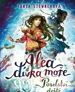 Dobrodružstvo, napätie, western Alea, dívka moře 5: Poselství deště - Tanya Stewnerová,Claudia Carls,Lucie Simonová