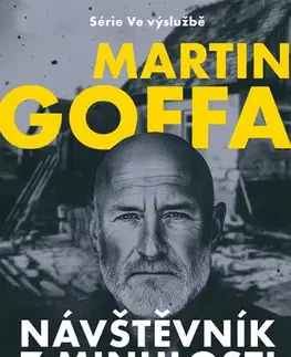 Romantická beletria Ve výslužbě - Návštěvník z minulosti - Martina Goffa