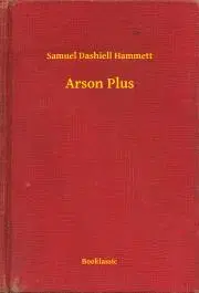 Svetová beletria Arson Plus - Hammett Samuel Dashiell