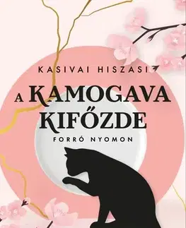 Svetová beletria A Kamogava Kifőzde - Hiszasi Kasivai