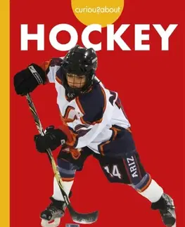 Príprava do školy, pracovné zošity Curious about Hockey - Lisa M. Bolt Simons