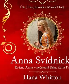 História Témbr Anna Svídnická – Krásná Anna – nečekaná láska Karla IV.
