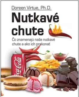 Psychológia, etika Nutkavé chute - Doreen Virtue