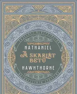 Svetová beletria A skarlát betű - Nathaniel Hawthorne,György Bálint