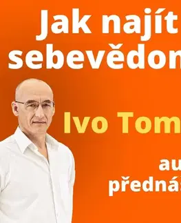 Rozvoj osobnosti Toman Ivo Jak najít sebevědomí