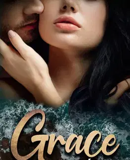 Romantická beletria Grace, moje spása - Melanie Moreland,Zuzana Selementová