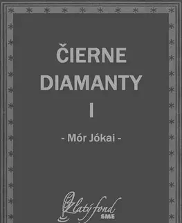 Romantická beletria Čierne diamanty I - Mór Jókai