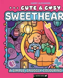 Nalepovačky, vystrihovačky, skladačky Cute & Cosy: Sweethearts - Buster Books,Harry Alexander