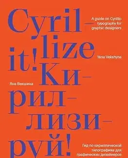 Dizajn, úžitkové umenie, móda Cyrillize it! - Yana Vekshyna