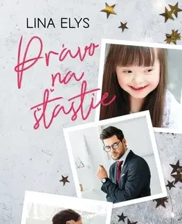 Slovenská beletria Právo na šťastie - Lina Elys