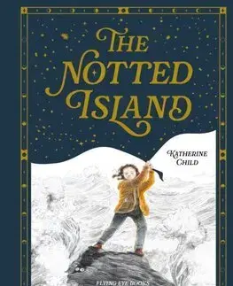 Dobrodružstvo, napätie, western The Notted Island - Katherine Child