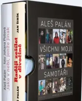 Fejtóny, rozhovory, reportáže Aleš Palán - Všichni moji samotáři (2x Audio na CD, 2x kniha) - Jan Šibík,Aleš Palán,Johana Pošová