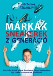 Dobrodružstvo, napätie, western Márkák. Sneakerek. Z Generáció - Tamás Trunk