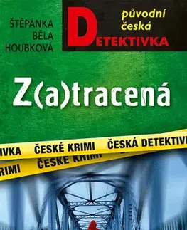 Detektívky, trilery, horory Z(a)tracená - Štěpánka Běla Houbková
