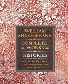 Dráma, divadelné hry, scenáre William Shakespeare Complete Works The Histories - William Shakespeare