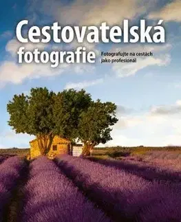 Fotografovanie, digitálna fotografia Cestovatelská fotografie - Scott Kelby
