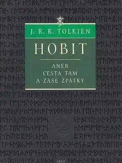 Sci-fi a fantasy Hobit aneb Cesta tam a zase zpátky - John Ronald Reuel Tolkien