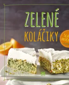Sladká kuchyňa Zelené koláčiky - Nina Engelsová