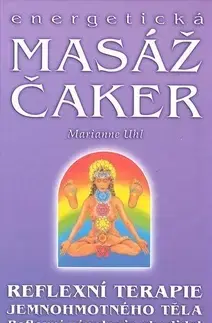Masáže, wellnes, relaxácia Energetická masáž čaker - Uhl Marianne