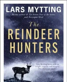 Historické romány The Reindeer Hunters - Lars Mytting,Deborah Dawkin