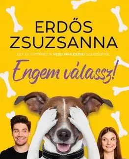 Young adults Engem válassz! - Zsuzsanna Erdős