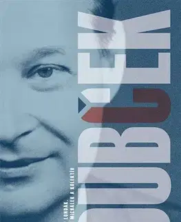 Politika Dubček - Miroslav Londák,Slavomír Michalek