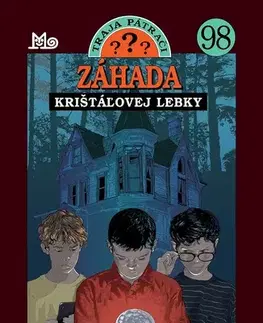 Dobrodružstvo, napätie, western Traja pátrači 98: Záhada krištáľovej lebky - André Marx