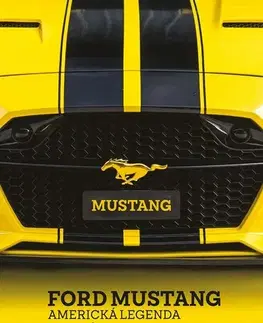 Auto, moto Ford Mustang - Americká legenda - Alois Pavlůsek