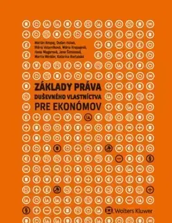 Pre vysoké školy Základy práva duševného vlastníctva pre ekonómov - Kolektív autorov