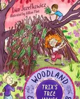 Pre deti a mládež Trix's Tree House - Ewa Jozefkowicz