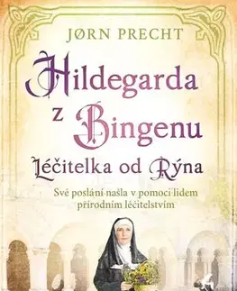 Romantická beletria Hildegarda z Bingenu - Jorn Precht