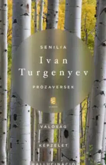 Poézia - antológie Senilia - Prózaversek - Ivan Szergejevics Turgenyev