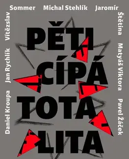 Romantická beletria Pěticípá totalita - Jan Rychlík