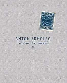 Náboženstvo - ostatné Sviatočné pozdravy - Anton Srholec